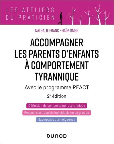 franc-nathalie-omer-haim-accompagner-les-parents-d-enfants-tyranniques-2ed-programme-en-13-seances_0