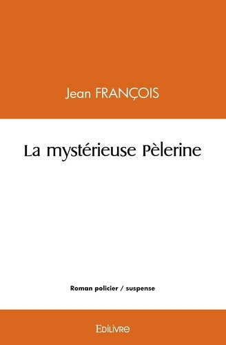 francois-jean-la-mysterieuse-pelerine_0
