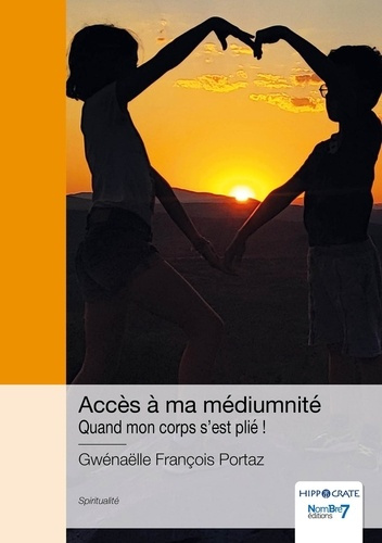 francois-portaz-gwenaelle-acces-a-ma-mediumnite-quand-mon-corps-s-est-plie_0