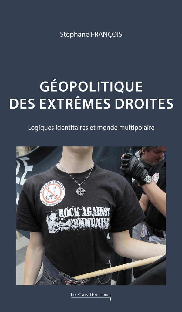 francois-stephane-geopolitique-des-extremes-droites-logiques-identitaires-et-monde-multipolaire_0