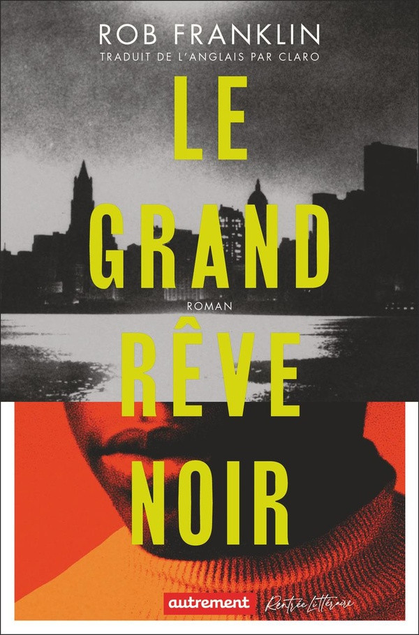 franklin-rob-le-grand-reve-noir_0