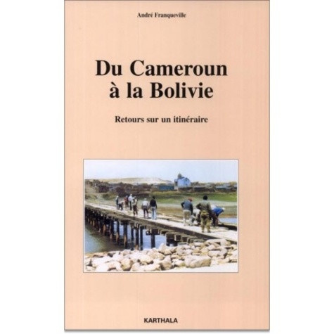 franqueville-andre-du-cameroun-a-la-bolivie-retours-sur-un-itineraire_0