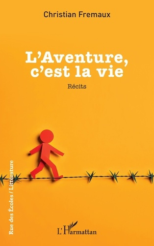 fremaux-christian-l-aventure-c-est-la-vie_0