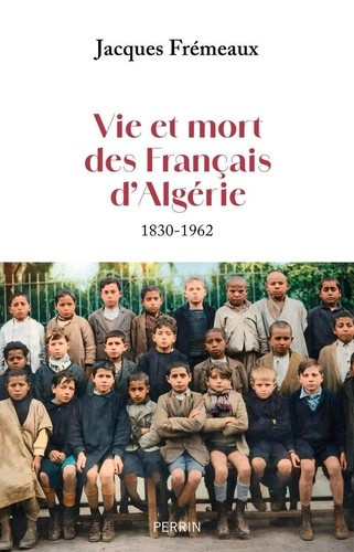 fremeaux-jacques-vie-et-mort-des-francais-d-algerie_0