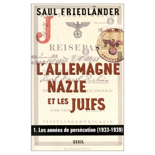 friedlander-saul-l-allemagne-nazie-et-les-juifs-tome-1-les-annees-de-persecution-1933-1939_0