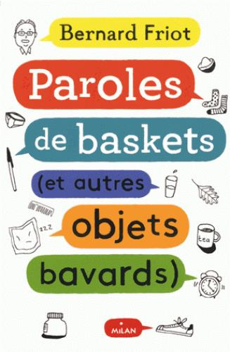 friot-bernard-3b-frereau-charlotte-paroles-de-baskets-et-autres-objets-bavards_0