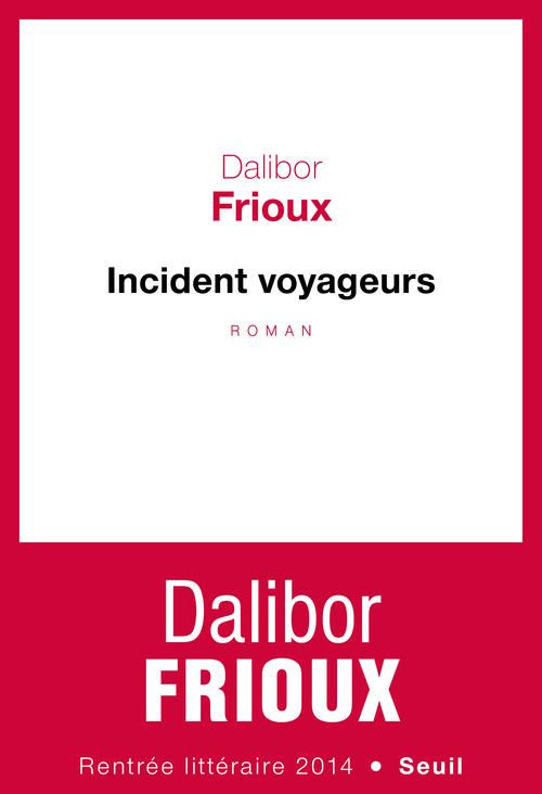frioux-dalibor-incident-voyageurs_0