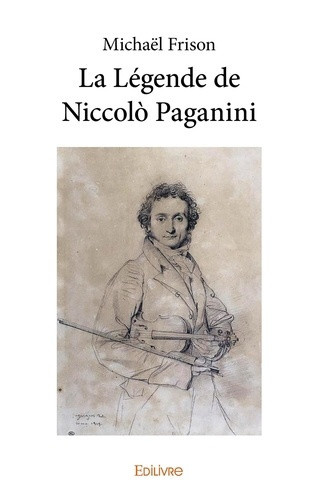 frison-michael-la-le-gende-de-niccolo-paganini_0