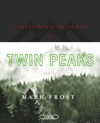 frost-mark-3b-betsch-eric-l-histoire-secrete-de-twin-peaks_0