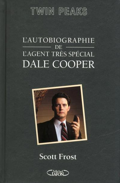 frost-scott-3b-bauduin-annick-l-autobiographie-de-l-agent-tres-special-dale-cooper_0