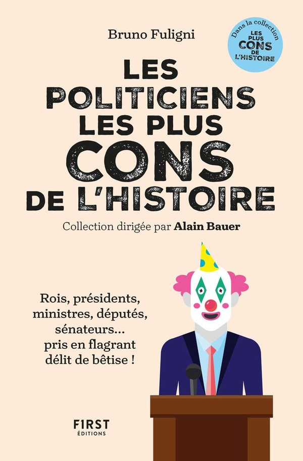 fuligni-bruno-les-politiques-les-plus-cons-de-l-histoire_0