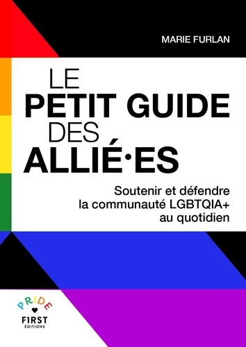 furlan-marie-le-petit-guide-des-allie-es-soutenir-et-defendre-la-communaute-lgbtqia-au-quotidien_0