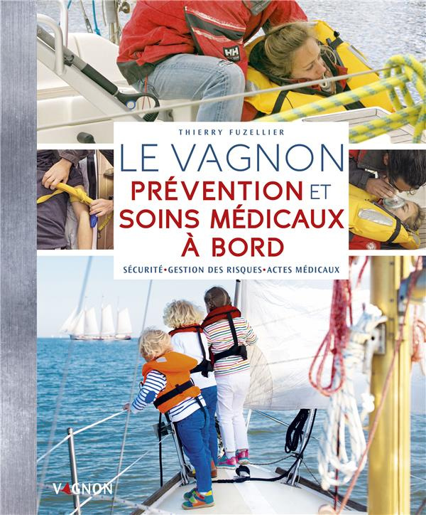 fuzellier-thierry-timon-lorenzo-le-vagnon-de-la-prevention-et-des-soins-medicaux-a-bord_0