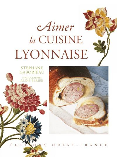 gaborieau-stephane-3b-perier-aline-aimer-la-cuisine-lyonnaise_0