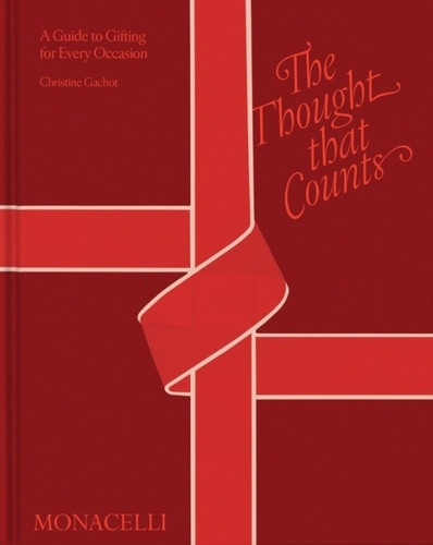 gachot-christine-goodman-wendy-the-thought-that-counts-a-guide-to-gifting-for-every-occasion_0