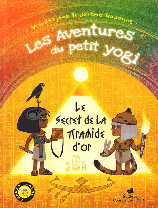 gadeyne-wonderjane-les-aventures-du-petit-yogi-tome-4-le-secret-de-la-pyramide-d-or_0
