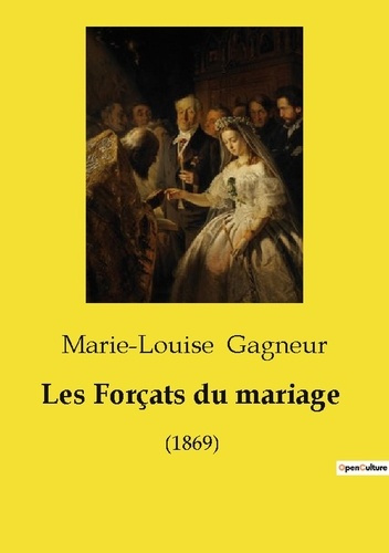 gagneur-marie-louise-les-forcats-du-mariage-1869_0