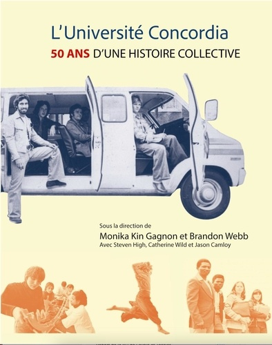 gagnon-monika-kin-3b-webb-brandon-l-universite-concordia-50-ans-d-une-histoire-collective_0