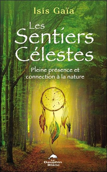 gaia-isis-les-sentiers-celestes-pleine-presence-et-connexion-a-la-nature_0