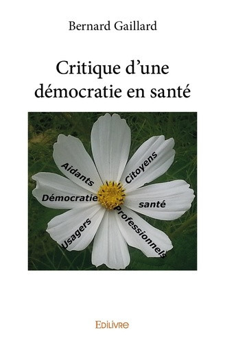 gaillard-bernard-critique-d-une-democratie-en-sante_0