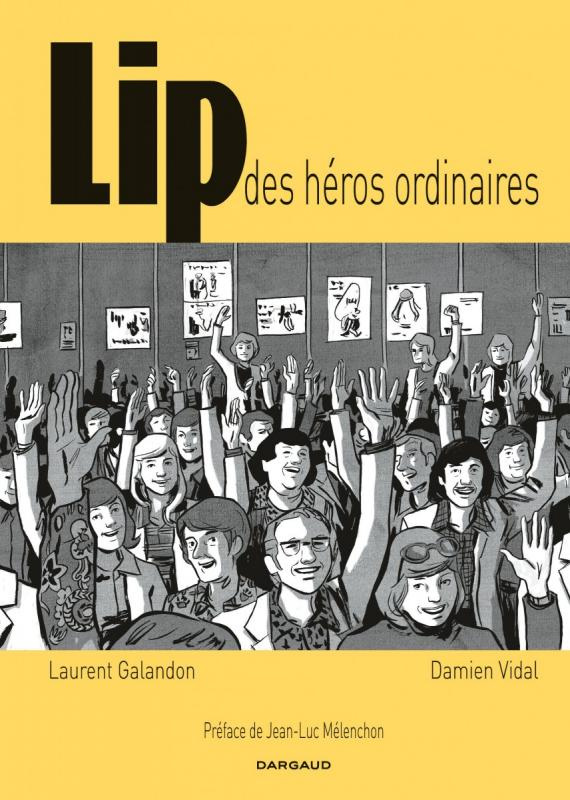 galandon-laurent-3b-vidal-damien-lip-des-heros-ordinaires_0