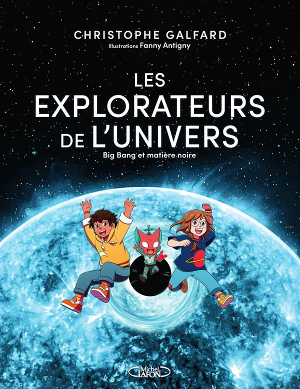 galfard-christophe-les-explorateurs-de-l-univers-tome-2_0