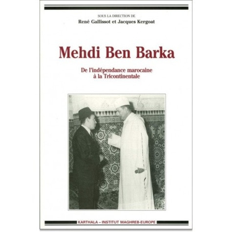 galissot-rene-kergoat-jacques-mehdi-ben-barka-de-l-independance-marocaine-a-la-tricontinentale-colloque-tenu-a-l-universite-de_0