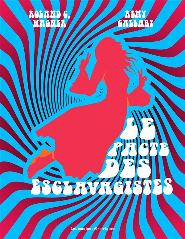 gallart-remy-3b-wagner-roland-c-le-pacte-des-esclavagistes_0
