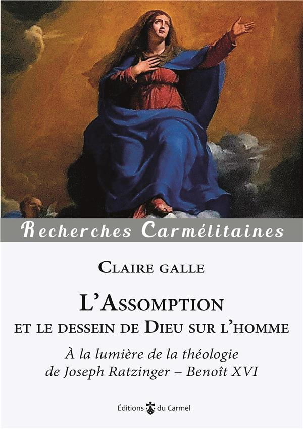 galle-claire-l-assomption-et-le-dessein-de-dieu-sur-l-homme-a-la-lumiere-de-la-theologie-de-joseph-ratzinger-b_0