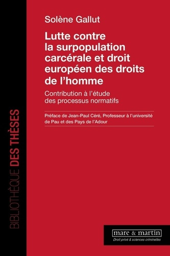 gallut-solene-lutte-contre-la-surpopulation-carcerale-et-droit-europeen-des-droits-de-l-homme-contribution-a-l-et_0