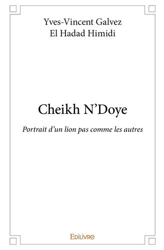 galvez-christian-cheikh-n-doye-portrait-d-un-lion-pas-comme-les-autres_0