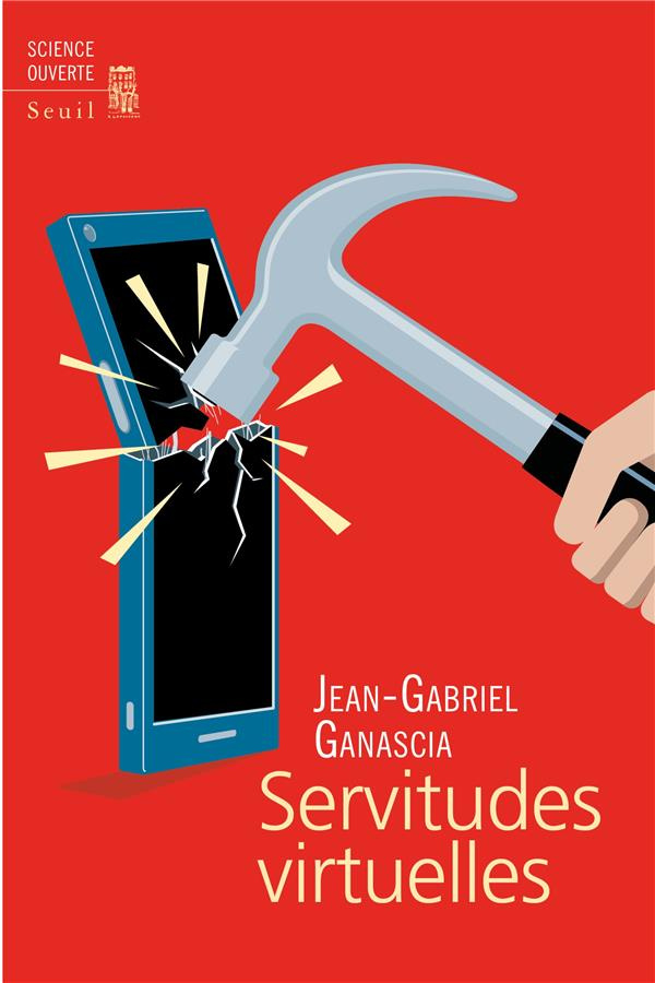 ganascia-jean-gabriel-servitudes-virtuelles_0