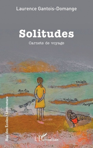 gantois-domange-laurence-solitudes-carnets-de-voyage_0