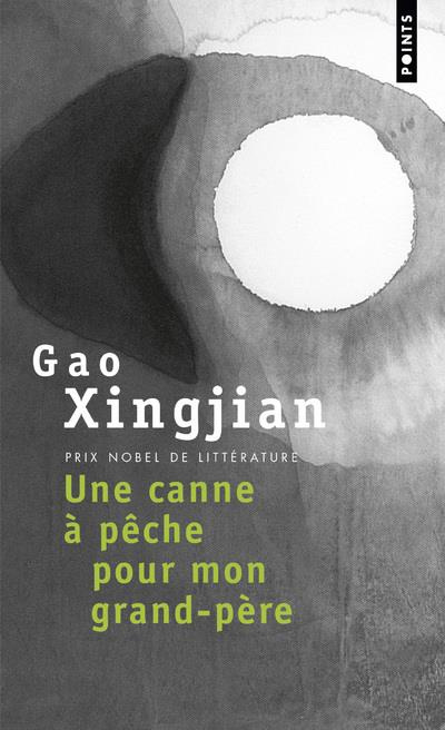 gao-xingjian-3b-dutrait-noel-une-canne-a-peche-pour-mon-grand-pere_0