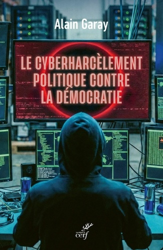 garay-alain-le-cyber-arme-politique-de-destruction-massive_0