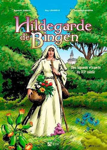 garcia-frederic-3b-garcia-veronique-3b-lehideux-guy-hildegarde-de-bingen-une-legende-vivante-du-xiie-siecle_0