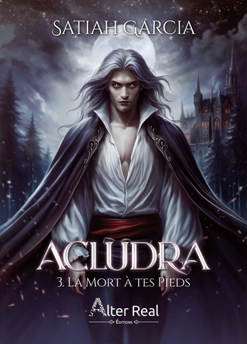 garcia-satiah-la-mort-a-tes-pieds-acludra-t03_0