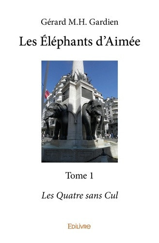 gardien-gerard-m-h-les-elephants-d-aimee-tome-1-les-quatre-sans-cul_0