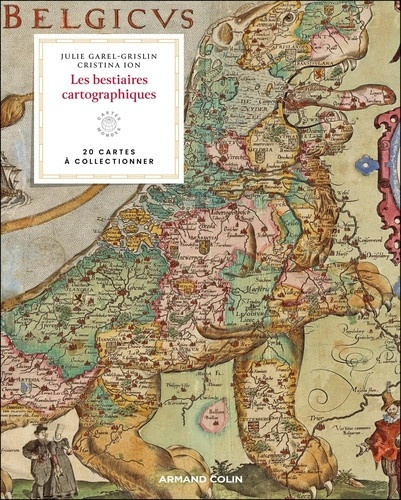 garel-grislin-julie-ion-cristina-les-bestiaires-cartographiques_0