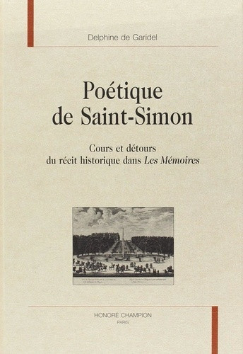 garidel-delphine-de-poetique-de-saint-simon-cours-et-detours-du-recit-historique-dans-les-memoires_0