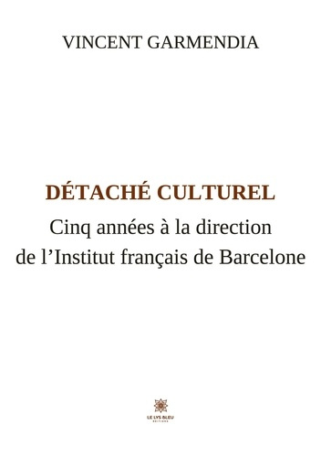 garmendia-vincent-detache-culturel-cinq-annees-a-la-direction-de-l-institut-francais-de-barcelone_0