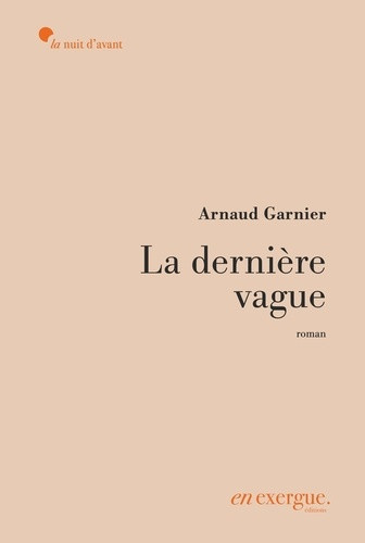garnier-arnaud-la-derniere-vague_0