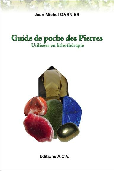 garnier-jean-michel-guide-de-poche-des-pierres-utilisees-en-lithotherapie_0