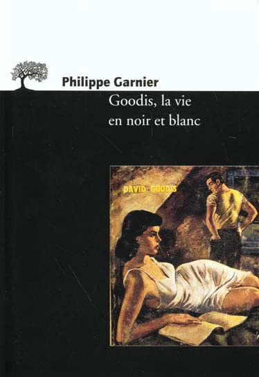 garnier-philippe-goodis-la-vie-en-noir-et-blanc_0