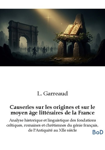 garreaud-l-causeries-sur-origines-et-sur-moyen-age-analyse-historique-et-linguist_0