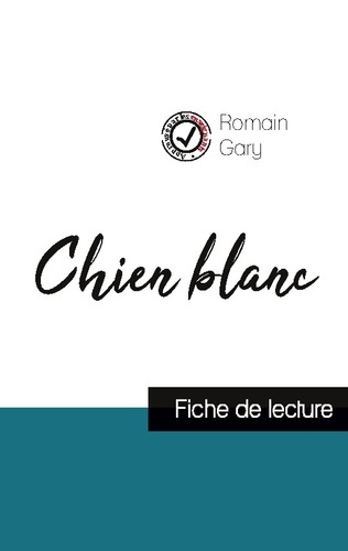 gary-romain-chien-blanc-de-romain-gary-fiche-de-lecture-et-analyse-complete-de-l-oeuvre_0
