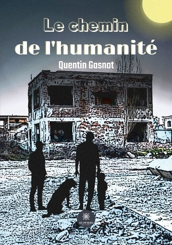 gasnot-quentin-le-chemin-de-l-humanite_0