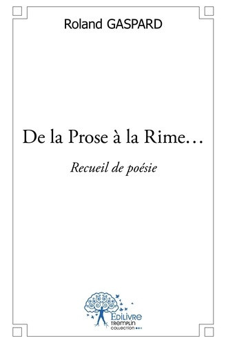 gaspard-roland-de-la-prose-a-la-rime-recueil-de-poesie_0