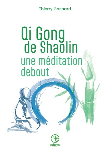 gaspard-thierry-qi-gong-de-shaolin-une-meditation-debout_0