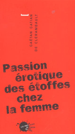 gatian-de-clerambault-gaetan-passion-erotique-des-etoffes-chez-la-femme_0